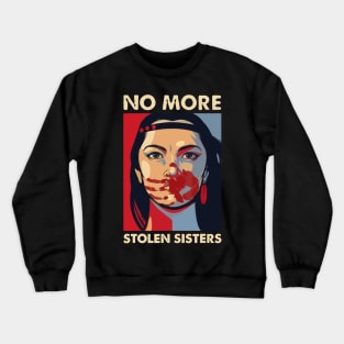 MMIW - No More Stolen Sisters Crewneck Sweatshirt